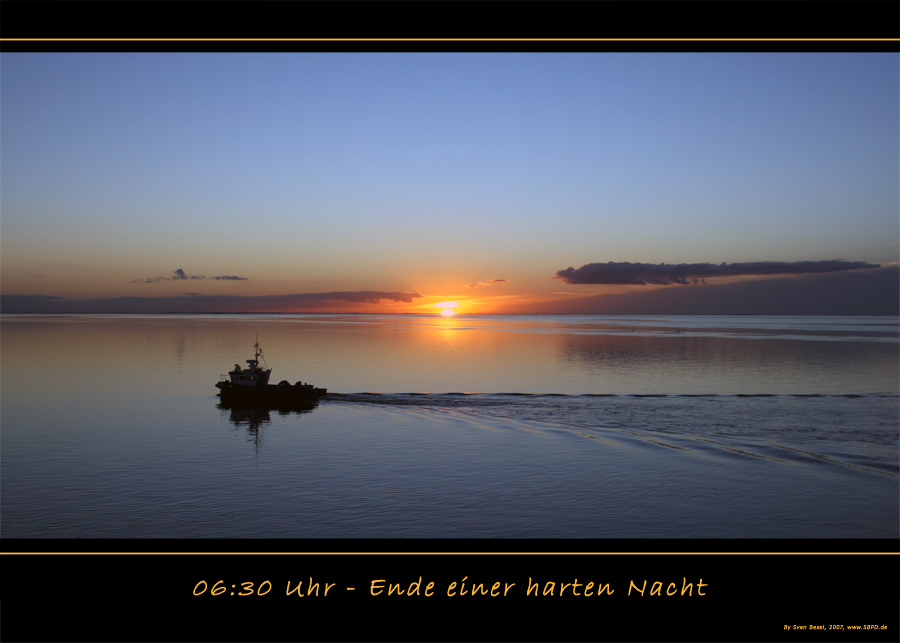 06:30 Uhr - Ende einer harten Nacht