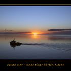 06:30 Uhr - Ende einer harten Nacht