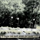 17. "5 tage bis zum ende der kunst"