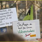 2 Plakate: MERKELS Volksentscheid - K21 Stuttgart 28.3.11