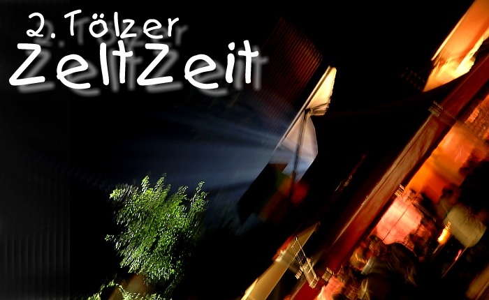 2. Tölzer ZeltZeit