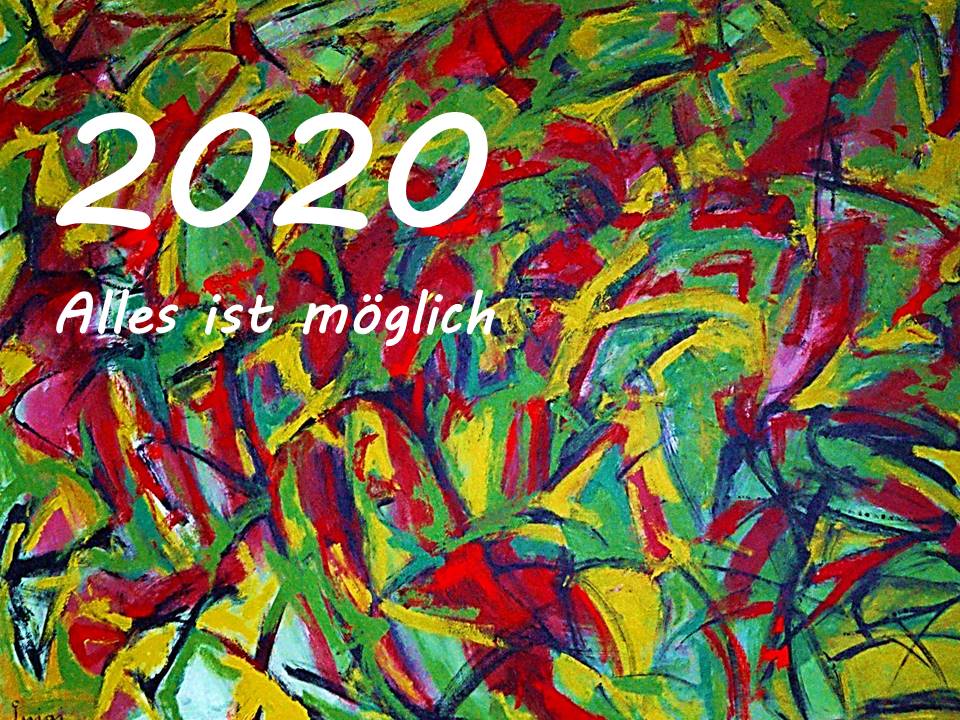 2020 - Alles ist möglich