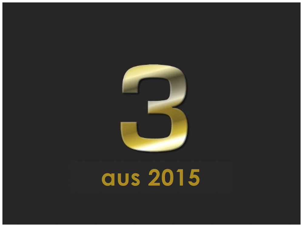 3 aus 2015