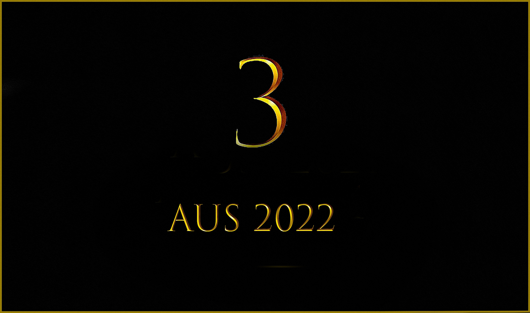 3 aus 2022