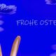 Frohe Ostern