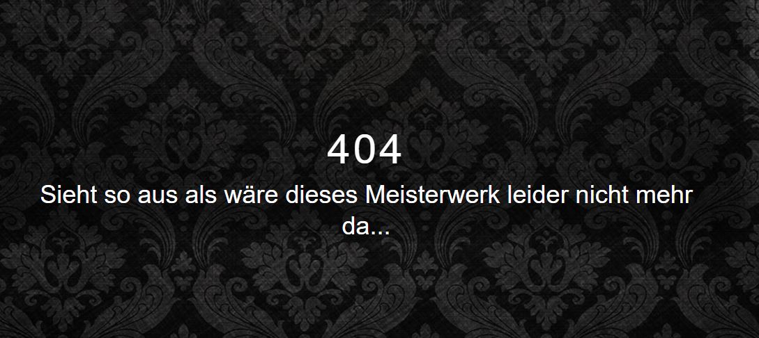 404 Meisterwerk nicht mehr da