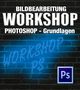 WS-Photoshop Grundlagen von Hermann Stanzel 