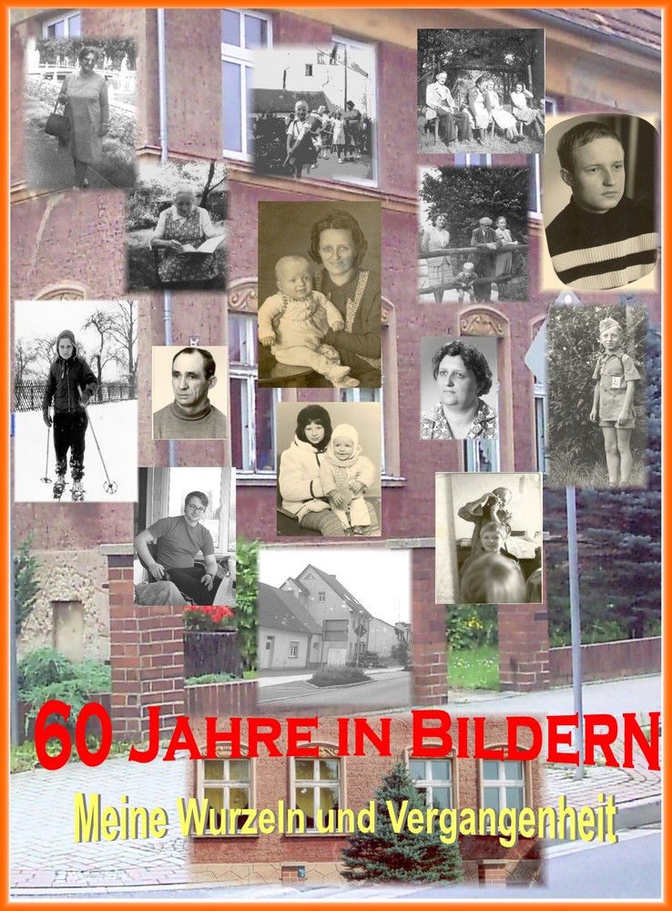 60 Jahre, meine Wurzeln