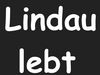 Lindau lebt