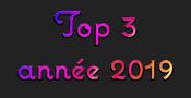 MON TOP 3 2019 de BUBUL