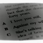 "A I love you still, B against my will!"
