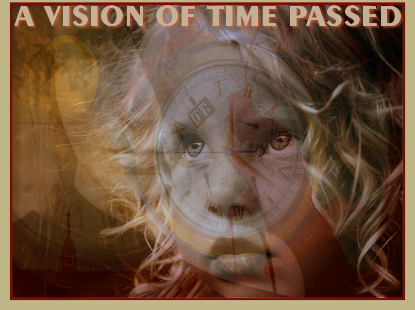 A Vision of Time Passed