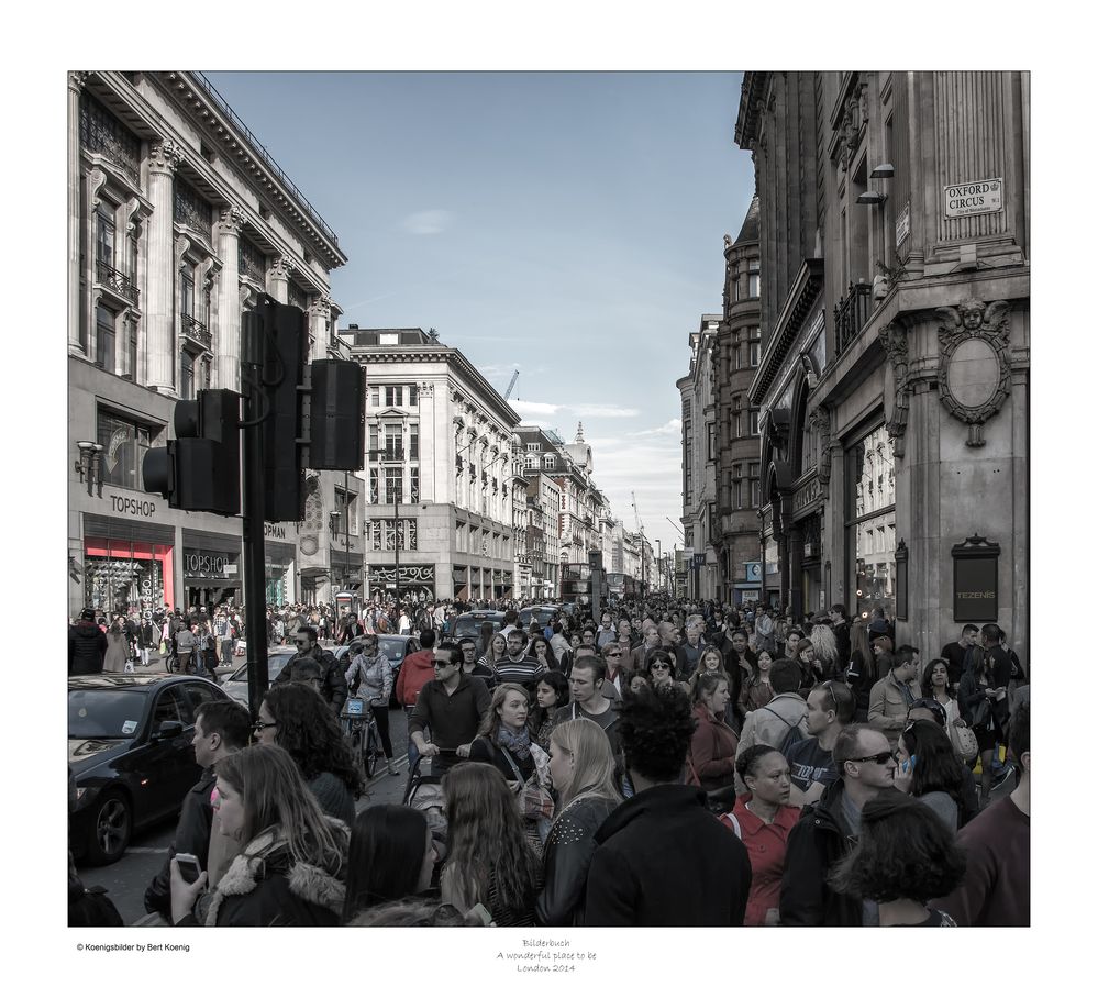 A wonderful place to be - Oxford Circus