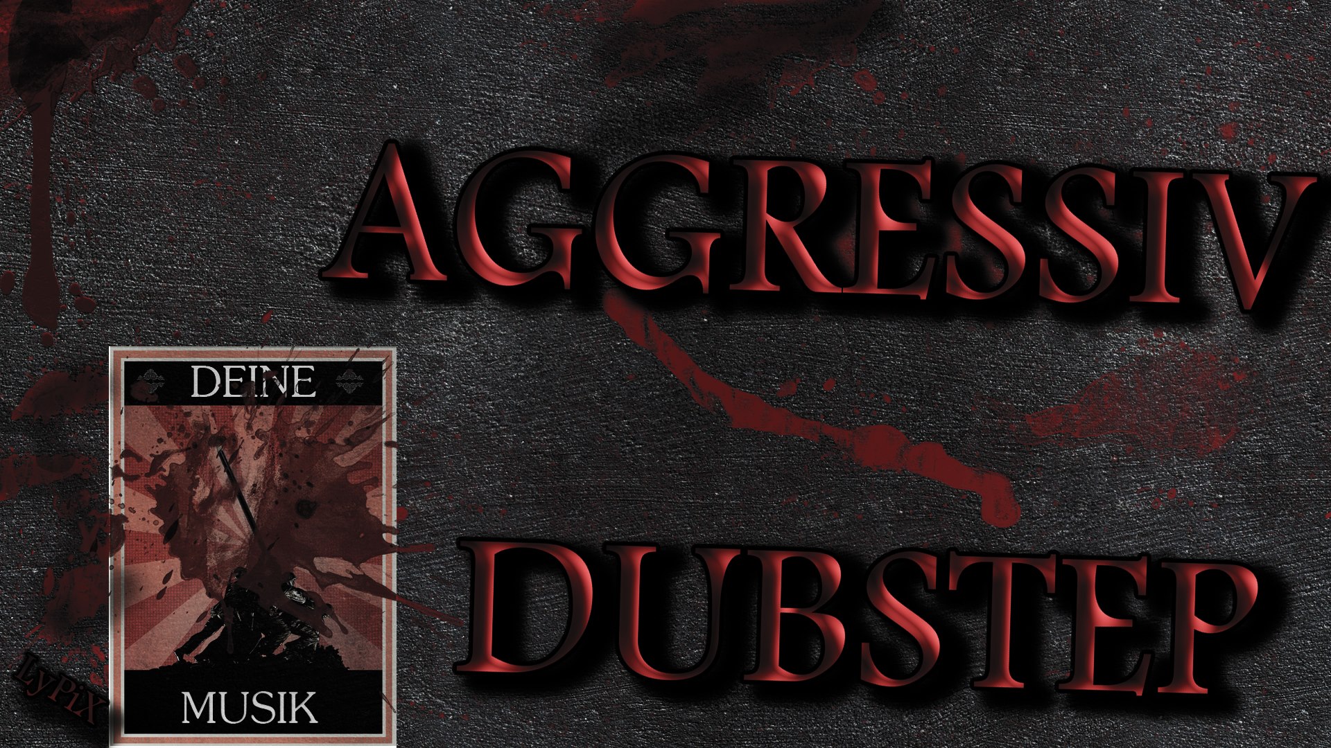 Agrgressiv Dubstep