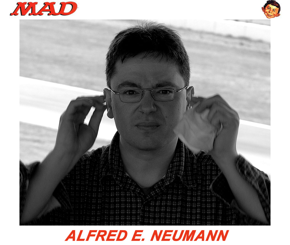 Alfred E. Neumann :-))