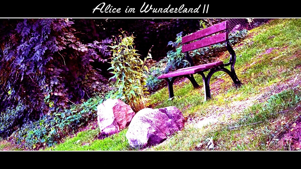 -=[... Alice im Wunderland - Part II ...]=-