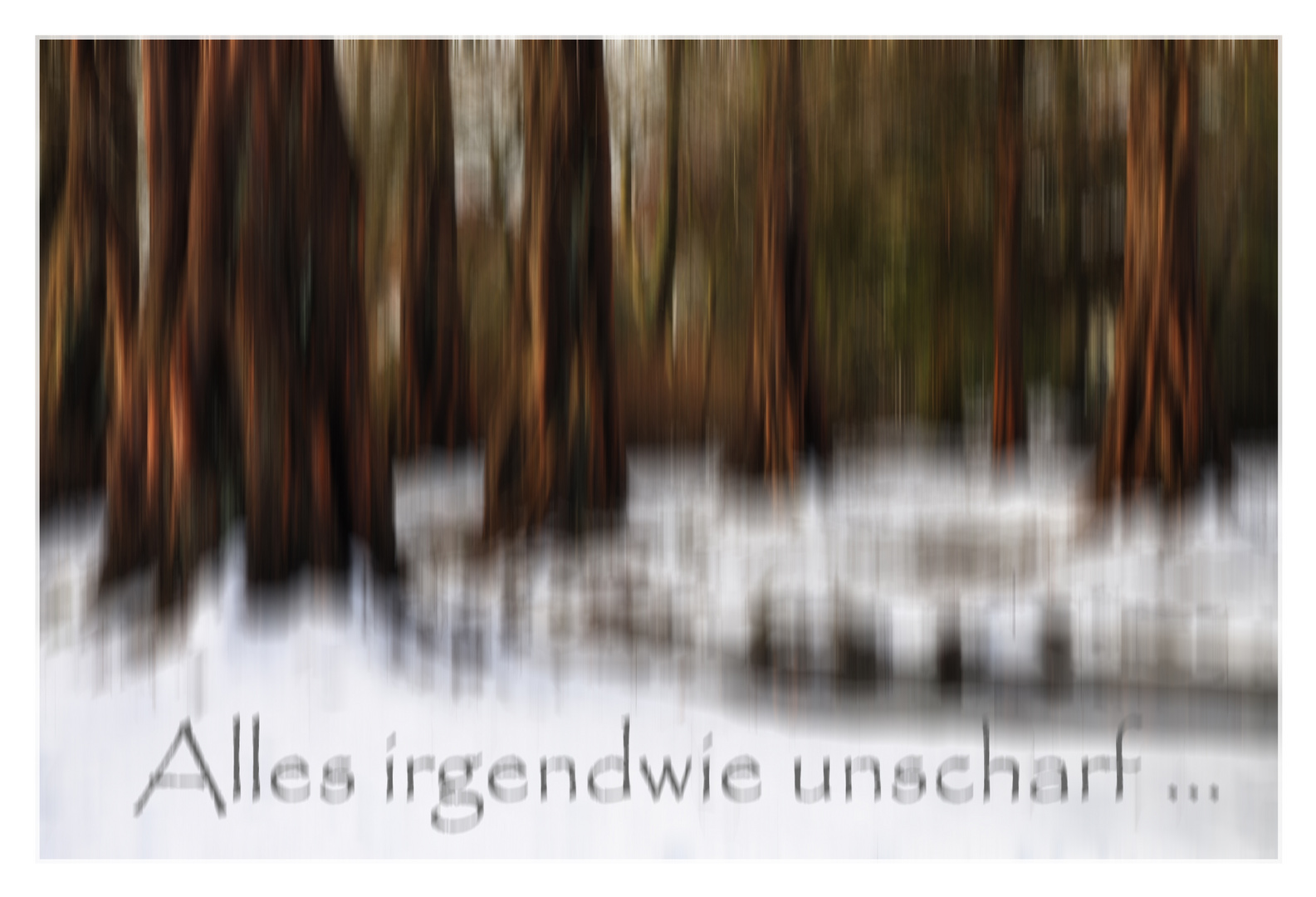 alles irgendwie unscharf ...