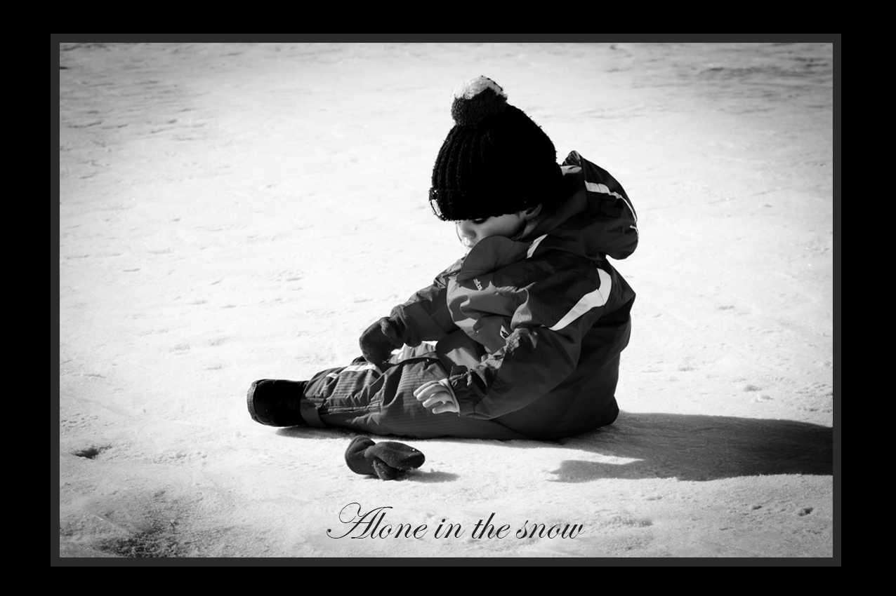 ...Alone in the snow