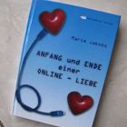 Anfang und Ende einer online Liebe-Marie Jakobs