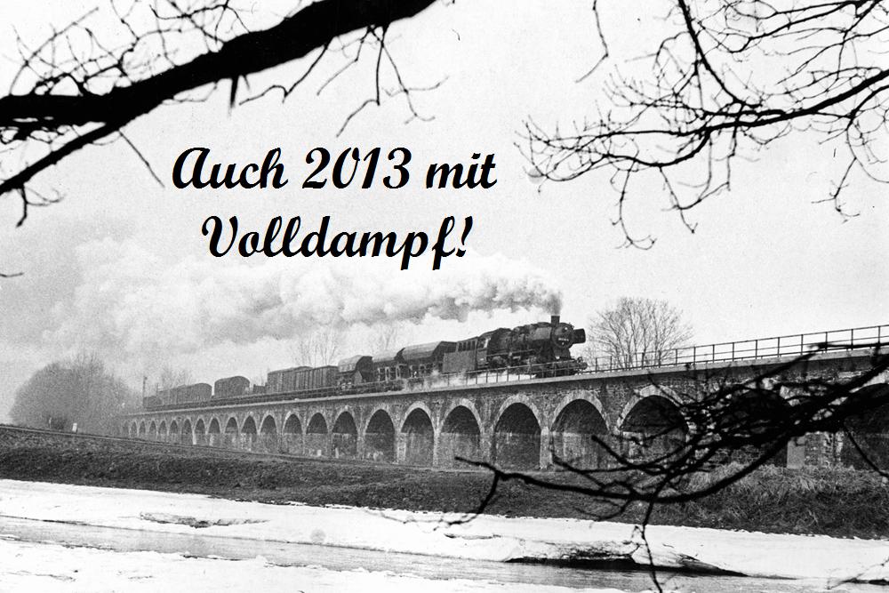 Auch 2013 mit Volldampf!