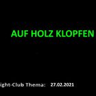 Auf Holz klopfen: Fight-Club am 27.02.2021