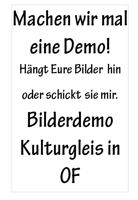 Aufruf zur Kundgebung ab heute am Mainufer (gegenüber Kulturgleis) in Offenbach