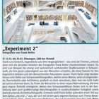 Ausstellung "Experiment 2" - Ars vivendi - Ellwangen