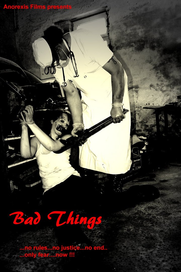 Bad Things....