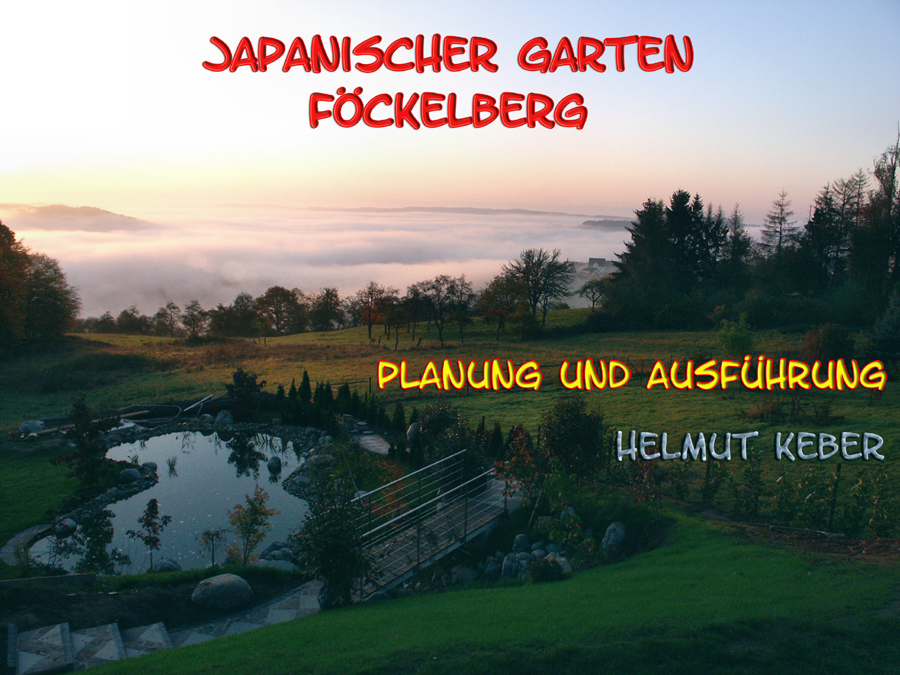 Bau Japanischer Garten Föckelberg von Helmut Keber