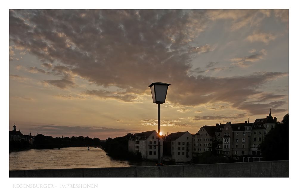 Bayrische Impressionen " Regensburg im Sonnenuntergang "