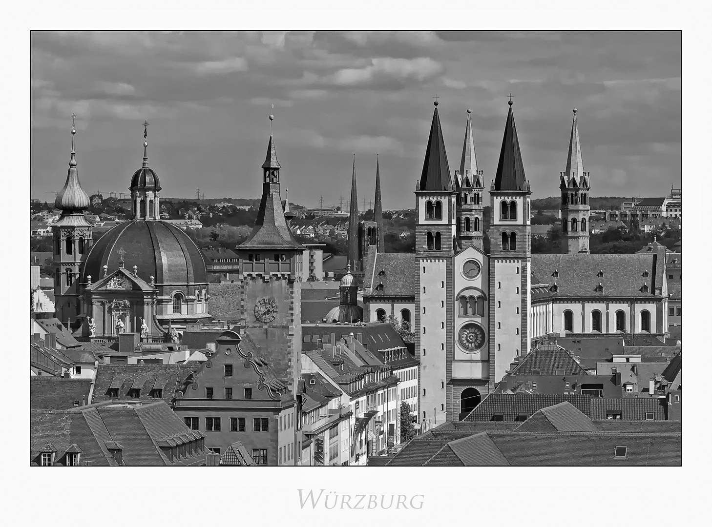 Bayrische Impressionen " Würzburg, die Stadt der Türme... "