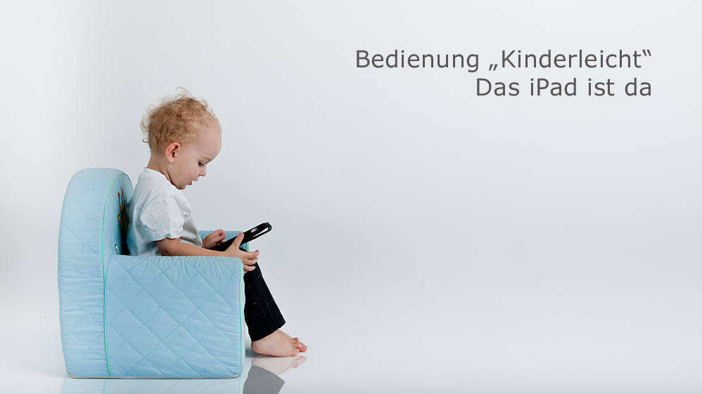 Bedienung "Kinderleicht"