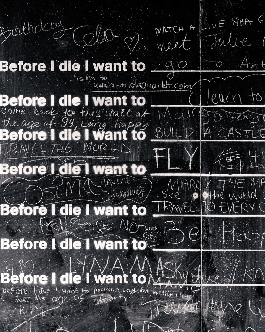 Before i die..