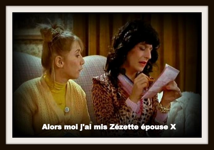 Ben quoi ?? ....Zézette épouse X......!!