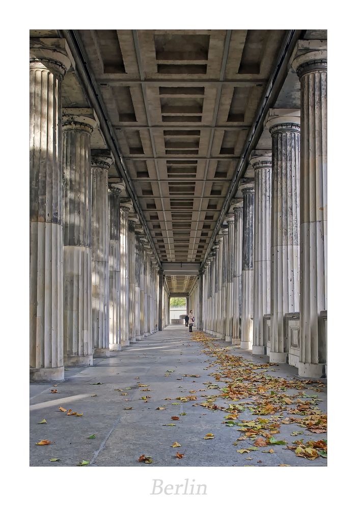 Berlin " Die Alte Nationalgalerie , aus meiner Sicht..."