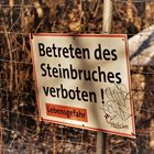 Betreten des Steinbruches verboten!