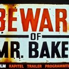 Beware Of Mr. Baker