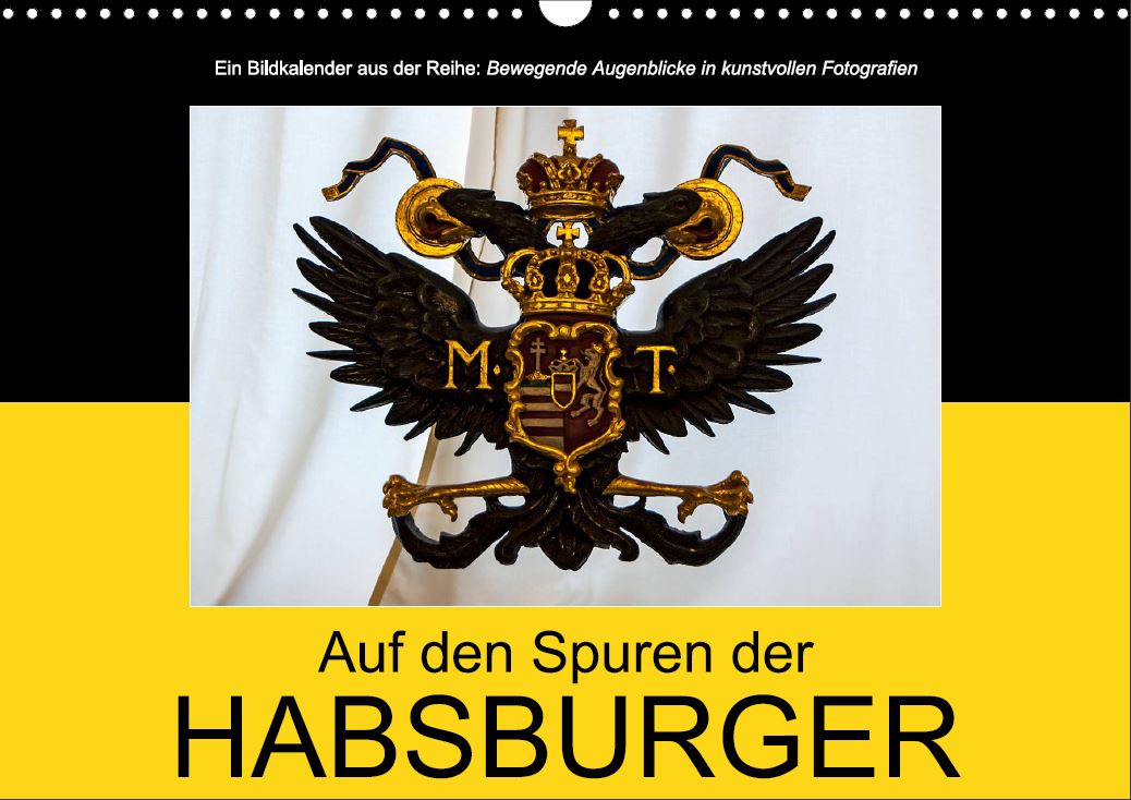 Bildkalender 2015 "Auf den Spuren der Habsburger"