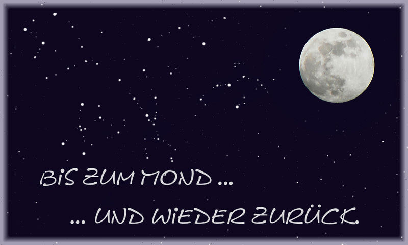 Bis zum Mond ...