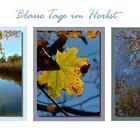 Blaue Tage im Herbst