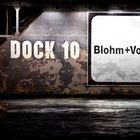 Blohm + Voss Dock 10