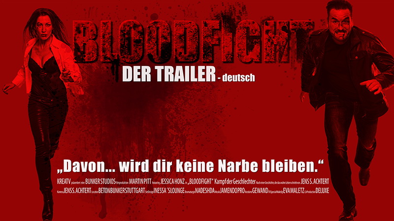 BLOODFIGHT THE MOVIE jetzt auf www.martinpitt.de