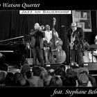 Bobby Watson Quartet feat. Stephane Belmondo