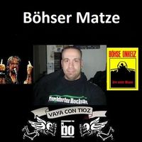 Böhser Matze