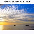 "Bonnes vacances a tous"