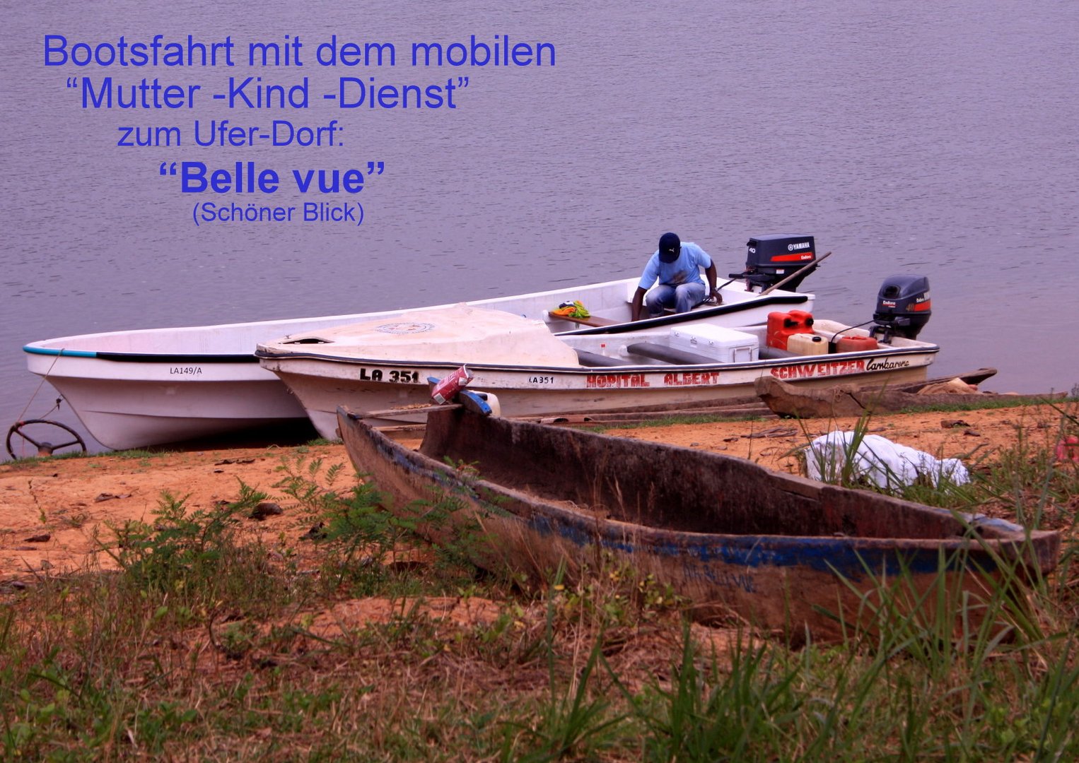 Bootsfahrt mit dem Mobilem Mutter-Kind-Dienst zum Dorf "Belle vue" (Schöner Blick)