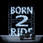 Born 2 Ride [WiP]