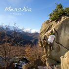 Bouldering in Meschia