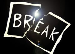 break...