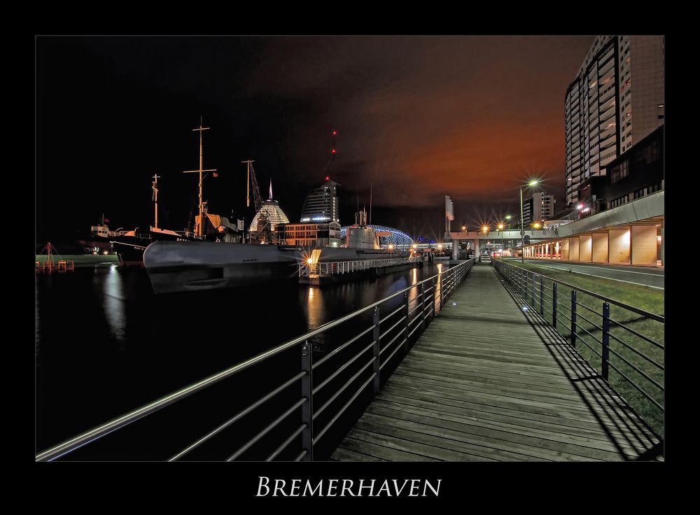 Bremerhaven " Hafenwelten bei Nacht*******..."